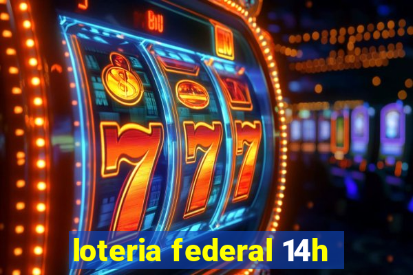 loteria federal 14h